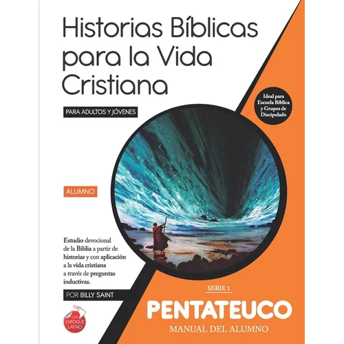 Serie 1: PENTATEUCO (Alumno): 34 lecciones basadas en historias desde Génesis hasta Jericó