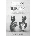 Hidden Legacies: African Presence in European Antiques