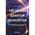 The Second Quantum Revolution: From Entanglement to Quantum Computing and Other Super-Technologies