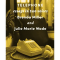 Telephone: Essays in Two Voices