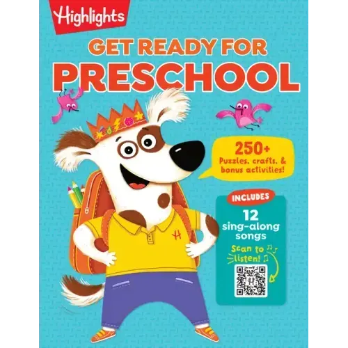 Get Ready for Preschool: Learning Activities Including Language Arts, Creativity, Math and Life Skills, First Day of Preschool Crafts, Activiti