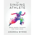 The Singing Athlete
