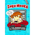 Zeke Meeks Vs the Horrifying Tv-Turnoff Week