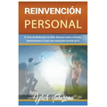 Reinvención Personal. El Arte de Rediseñar tú Vida