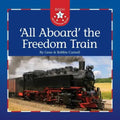 All Aboard the Freedom Train