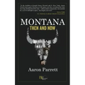 Montana: Then and Now