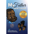 My Father Said I Could