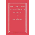 Early Georgia Wills and Settlements of Estates: Wilkes County