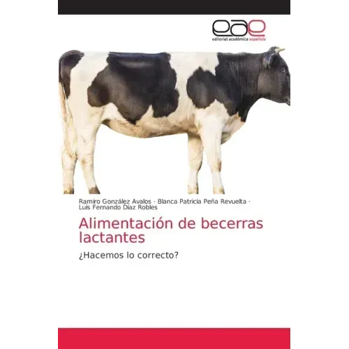 Alimentación de becerras lactantes