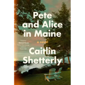 Pete and Alice in Maine