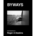 Roger A. Deakins: Byways