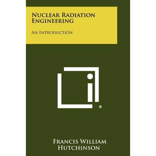 Nuclear Radiation Engineering: An Introduction