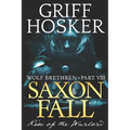 Saxon Fall: The Rise of the Warlord