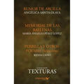 Texturas poeticas: Rumor de arcilla, Memorial de las ballenas & Perrilla y otros poemas