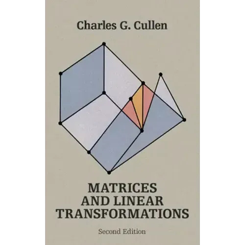 Matrices and Linear Transformations: Second Edition