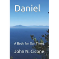 Daniel: A Book for Our Times