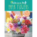 Make in a Day: Paper Flowers