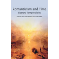Romanticism and Time: Literary Temporalities