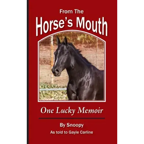 From the Horse's Mouth: One Lucky Memoir