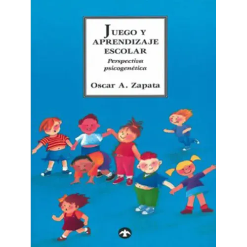 Juego Y Aprendizaje Escolar: Perspectiva Psicogenética