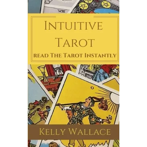 Intuitive Tarot: Read The Tarot Instantly