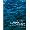 A Primer of Ecological Aquaculture