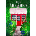 The She Shed: A Thriller Novella