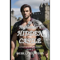 The Highlander's Hidden Castle: A Scottish Historical Romance Novel