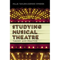 Studying Musical Theatre: Theory and Practice
