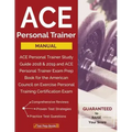 ACE Personal Trainer Manual: ACE Personal Trainer Study Guide 2018 & 2019 and ACE Personal Trainer Exam Prep Book for the American Council on Exerc