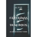 Fantasmas Y Demonios: Un Libro de Misterio Y Terror