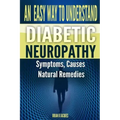 An Easy Way To Understand Diabetic Neuropathy