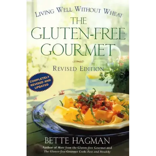 Gluten-Free Gourmet Revised Ed