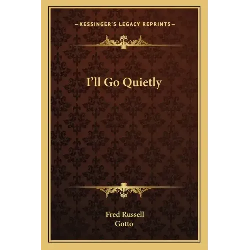I'll Go Quietly