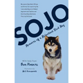 Sojo: Memoirs of a Reluctant Sled Dog