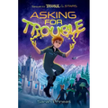 Asking for Trouble