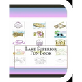 Lake Superior Fun Book: A Fun and Educational Book About Lake Superior