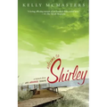 Welcome to Shirley: A Memoir from an Atomic Town