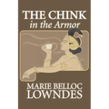 The Chink in the Armor by Marie Belloc Lowndes, Fiction, Mystery & Detective, Ghost, Horror