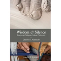 Wisdom and Silence: Essays on Philippine Nakem Philosophy