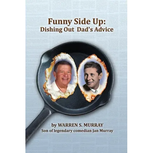 Funny Side Up: Dishing Out Dad's Advice