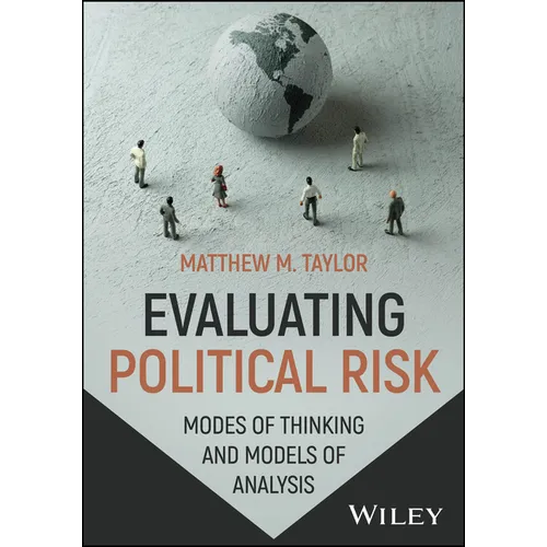 Evaluating Political Risk: Modes of Thinking and Models of Analysis