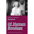 Of Human Bondage (The Unabridged Autobiographical Novel): True Story of a Black Women Who Worked for Mrs. Lincoln and Mrs. Davis