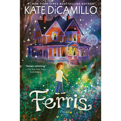 Ferris: (A Heartfelt and Humorous Middle-Grade Coming-Of-Age Novel about Family, Ghosts, and Growing Up - For Kids Ages 8-12 in Grades 3-7)