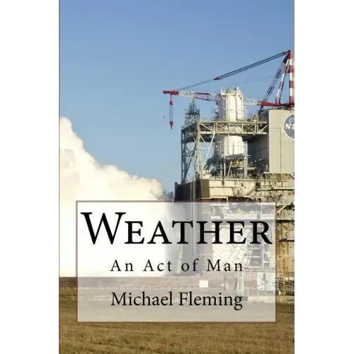 Weather: An Act of Man