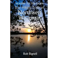 Headin' to the Cabin: Day Hiking Trails of Northwest Wisconsin