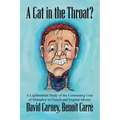 A Cat in the Throat?: A Lighthearted Study of the Contrasting Uses of Metaphor in French and English Idioms