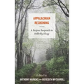 Appalachian Reckoning: A Region Responds to Hillbilly Elegy