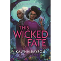This Wicked Fate