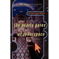 A History of Space: The Pearly Gates from Dante of Cyberspace to the Internet